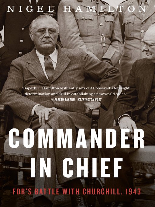 Title details for Commander In Chief by Nigel Hamilton - Available
